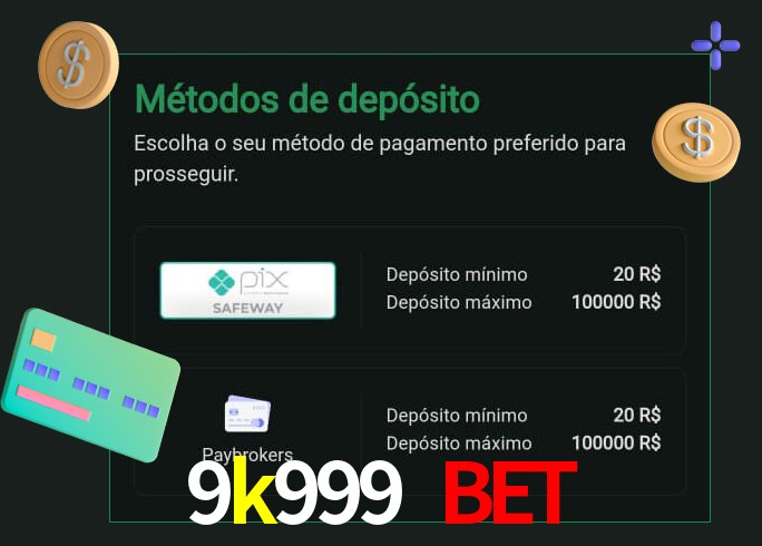 O cassino 9k999 bet oferece uma grande variedade de métodos de pagamento