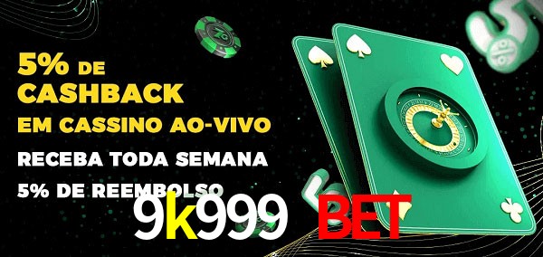 Promoções do cassino ao Vivo 9k999 bet